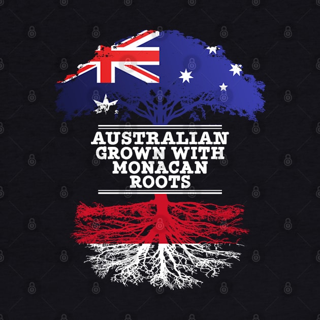 Australian Grown With Monacan Roots - Gift for Monacan With Roots From Monaco by Country Flags